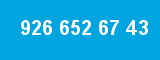 926 652 67 43